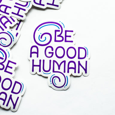  Be A Good Human Sticker by Music City Creative Music City Creative Perfumarie