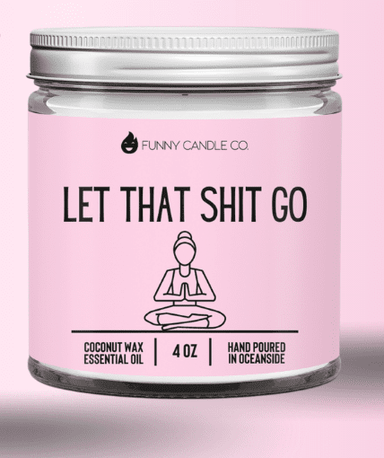  Let That Sh*t Go Candle (Pink) Candle by Fashion Hut Jewelry Fashion Hut Jewelry Perfumarie